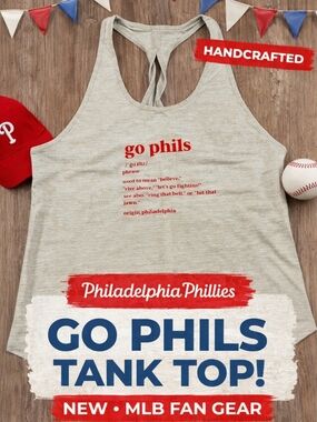 Philadelphia Phillies “Go Phils” Tank Top | Handmade Graphic Racerback | MLB Fan